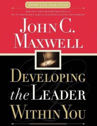 Developing the Leader Within You by John C. Maxwell Paperback Book