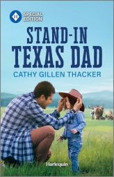 Stand-In Texas Dad by Cathy Gillen Thacker Paperback Book