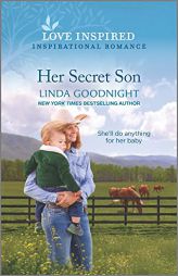 Her Secret Son: An Uplifting Inspirational Romance (Sundown Valley, 4) by Linda Goodnight Paperback Book