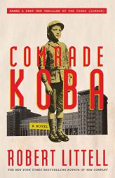 Comrade Koba: A Novel by Robert Littell Paperback Book