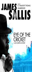 Eye of the Cricket: A Lew Griffin Mystery by James Sallis Paperback Book