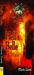 Hell's Belle: Book One of the Dark Mirror Series by Marie Castle Paperback Book