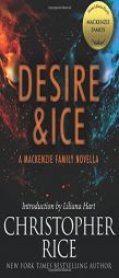 Desire & Ice: A MacKenzie Family Novella by Christopher Rice Paperback Book