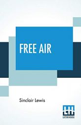 Free Air by Sinclair Lewis Paperback Book