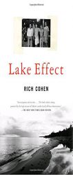 Lake Effect by Rich Cohen Paperback Book