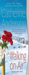 Walking on Air: A Valance Family Novel by Catherine Anderson Paperback Book