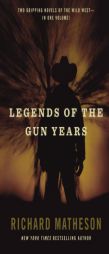 Legends of the Gun Years by Richard Matheson Paperback Book