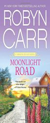 Moonlight Road by Robyn Carr Paperback Book