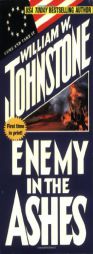 Enemy In The Ashes (Johnstone, William W. Ashes.) by William W. Johnstone Paperback Book