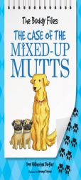The Buddy Files: The Case of the Mixed-Up Mutts (Book 2) (Buddy Files (Quality)) by Dori Hillestad Butler Paperback Book