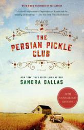 The Persian Pickle Club 20th Anniversary by Sandra Dallas Paperback Book