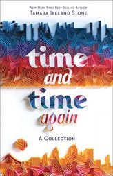 Time and Time Again [Time Between Us & Time After Time bind-up] by Tamara Ireland Stone Paperback Book