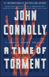 A Time of Torment: A Charlie Parker Thriller by John Connolly Paperback Book