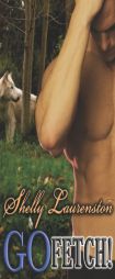 Go Fetch (Magnus Pack) by Shelly Laurenston Paperback Book