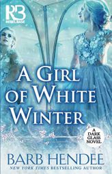 A Girl of White Winter by Barb Hendee Paperback Book