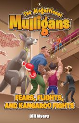 Fears, Flights, and Kangaroo Fights by Bill Myers Paperback Book