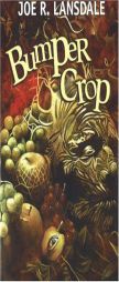 Bumper Crop by Joe R. Lansdale Paperback Book