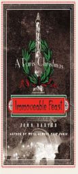 Immoveable Feast: A Paris Christmas by John Baxter Paperback Book