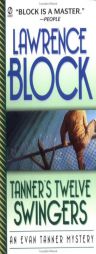 Tanner's Twelve Swingers (Evan Tanner Mystery Series, 3) by Lawrence Block Paperback Book