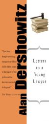 Letters to a Young Lawyer (Art of Mentoring) by Alan M. Dershowitz Paperback Book