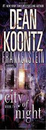 Dean Koontz's Frankenstein: City of Night by Dean Koontz Paperback Book