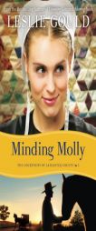 Minding Molly by Leslie Gould Paperback Book