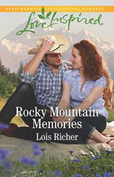 Rocky Mountain Memories by Lois Richer Paperback Book
