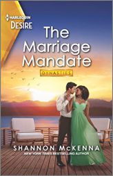 The Marriage Mandate: A marriage of convenience romance (Dynasties: Tech Tycoons, 2) by Shannon McKenna Paperback Book