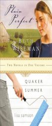 Plain Perfect & Quaker Summer 2 in 1 by Beth Wiseman Paperback Book