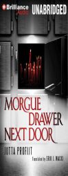 Morgue Drawer Next Door (Morgue Drawer Series) by Jutta Profijt Paperback Book