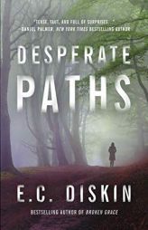 Desperate Paths by E. C. Diskin Paperback Book