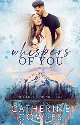 Whispers of You (The Lost & Found Series) by Catherine Cowles Paperback Book