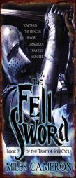 The Fell Sword by Miles Cameron Paperback Book
