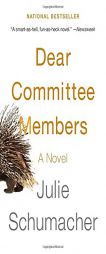 Dear Committee Members by Julie Schumacher Paperback Book