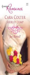 Just Married!: Kiss the Bridesmaid\Best Man Says I Do by Cara Colter Paperback Book