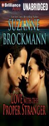 Love with the Proper Stranger: A Selection from Unstoppable by Suzanne Brockmann Paperback Book