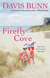 Firefly Cove (Miramar Bay) by Davis Bunn Paperback Book