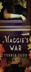 Maggie's War by Terrie Todd Paperback Book
