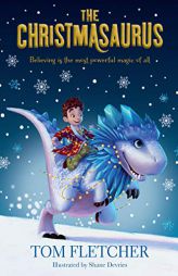 The Christmasaurus by Tom Fletcher Paperback Book