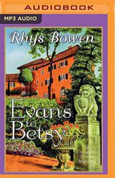 Evans to Betsy by Rhys Bowen Paperback Book