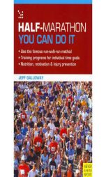 Half Marathon - You Can Do It by Jeff Galloway Paperback Book