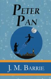 Peter Pan - the Original 1911 Classic (Illustrated) (Reader's Library Classics) by James Matthew Barrie Paperback Book