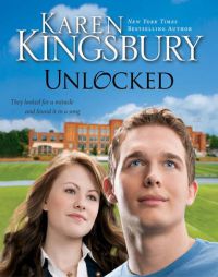Unlocked: A Love Story by Karen Kingsbury Paperback Book