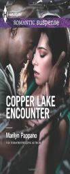 Copper Lake Encounter by Marilyn Pappano Paperback Book