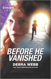 Before He Vanished by Debra Webb Paperback Book