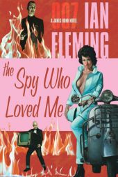 The Spy Who Loved Me (James Bond #10) by Ian Fleming Paperback Book