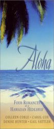 Aloha: Four Romantic Novellas at a Hawaiian Hideaway by Colleen Coble Paperback Book