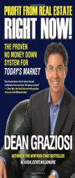 Profit from Real Estate Right Now!: The Proven No Money Down System for Today's Market by Dean Graziosi Paperback Book