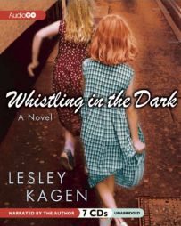 Whistling in the Dark by Lesley Kagen Paperback Book
