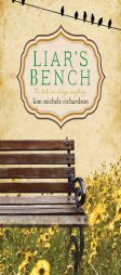 Liar's Bench by Kim Michele Richardson Paperback Book